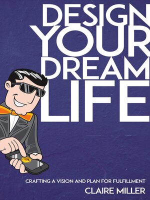 cover image of Design Your Dream Life--Crafting a Vision and Plan for Fulfillment
